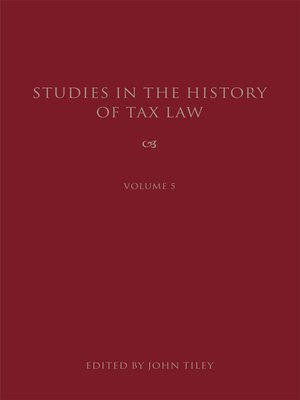 cover image of Studies in the History of Tax Law, Volume 5